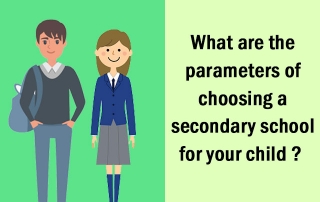 Read more about the article What Are The Parameters Of Choosing A Secondary School For Your Child?