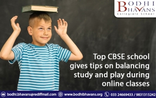 You are currently viewing Top Cbse School Gives Tips on Balancing Study and Play During Online Classes