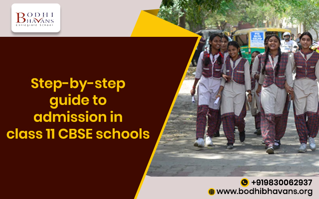 You are currently viewing Step-by-step guide to admission in class 11 CBSE schools