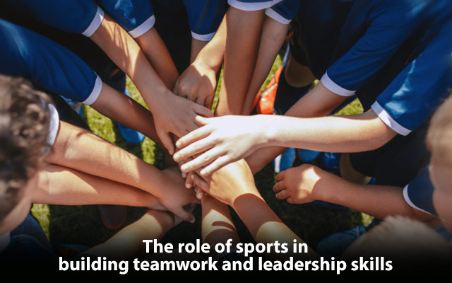 Read more about the article The Role of Sports in Building Teamwork and Leadership Skills